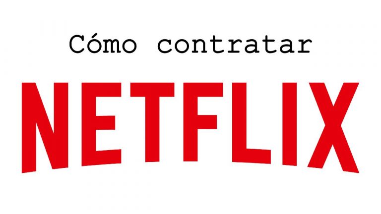 Cómo contratar netflix
